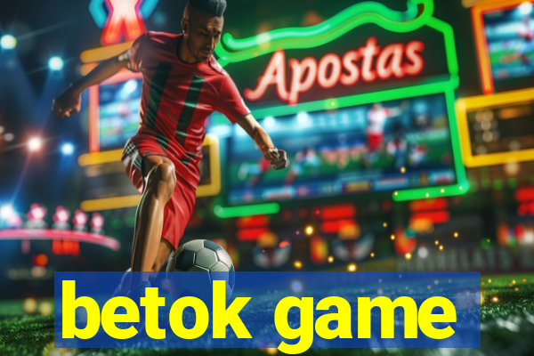 betok game